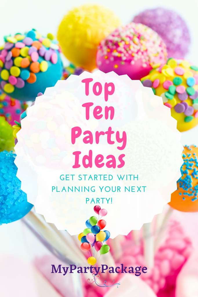 Top Ten Party Ideas Right Now